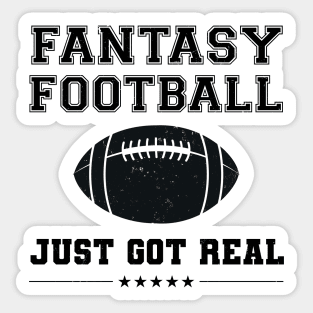 Fantasy Football Just Got Real Sticker